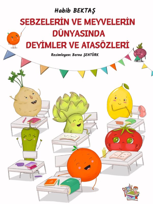 Sebzelerin Ve Meyvelerin Dünyasında Deyimler Ve Atasözleri