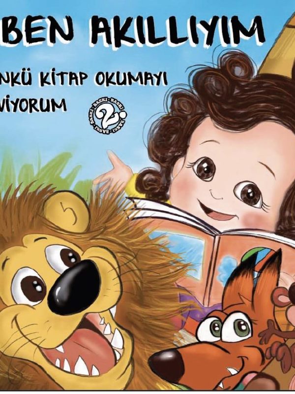 Ben Akıllıyım Çünkü Kitap Okumayı Seviyorum