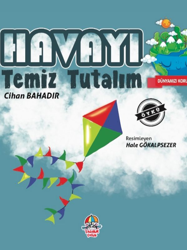 Dünyamızı Koruyalım - Havayı Temiz Tutalım