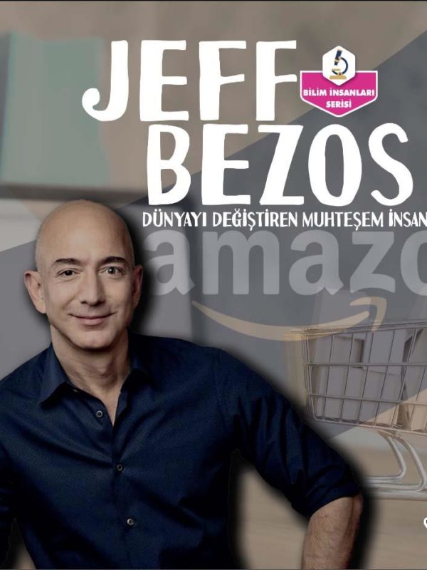 Dünyayı Değiştiren Muhteşem İnsanlar- Jeff Bezos