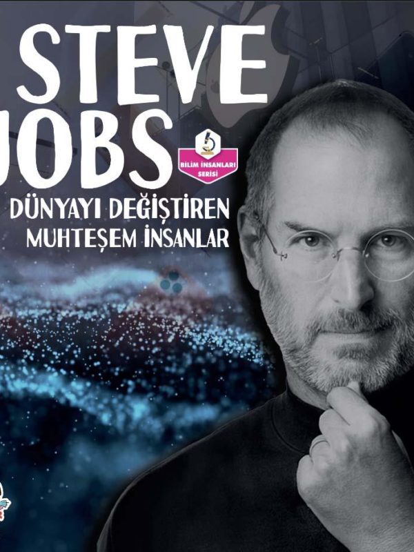 Dünyayı Değiştiren Muhteşem İnsanlar- Steve Jobs