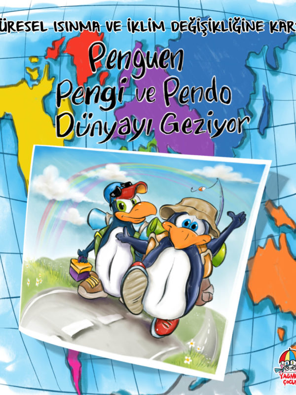 Penguen Pengi Ve Pendo Dünyayı Geziyor