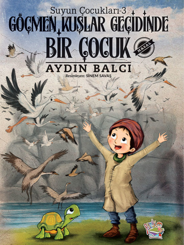 Suyun Çocukları-3 / Göçmen Kuşlar Geçidinde Bir Çocuk