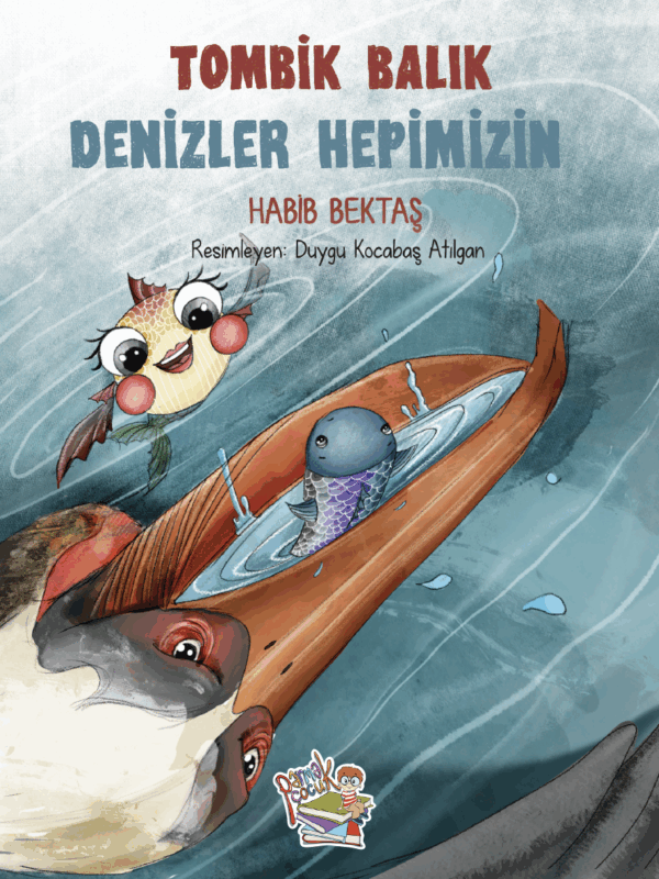 Tombik Balık - Denizler Hepimizin