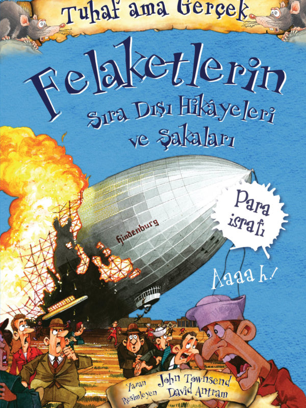 Tuhaf Ama Gercek Felaketlerin Sıra Dışı Hikayeleri Ve Şakaları