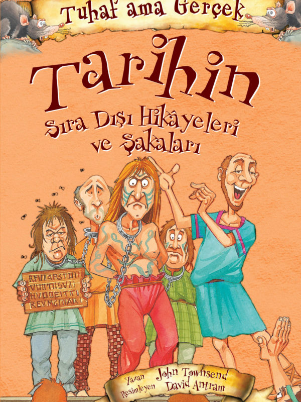 Tuhaf Ama Gerçek Tarihin Sıra Dışı Hikayeleri Ve Şakaları